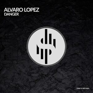 Alvaro lopez - Danger [CAT937033]