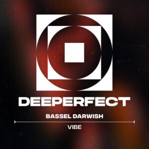 Bassel Darwish - Vibe [DPE2005]