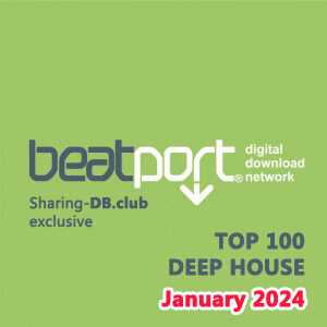 Beatport Top 100 Deep House January 2024
