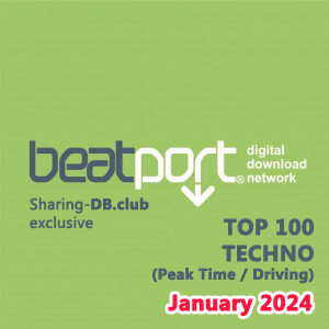 Beatport Top 100 Techno (Peak Time / Driving) January 2024