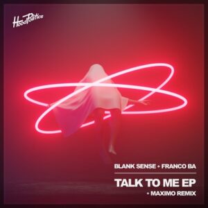 Blank Sense & FRANCO BA - Talk to Me [HP241]