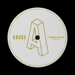 Chicks Luv Us - Knowledge [ABR05601Z]