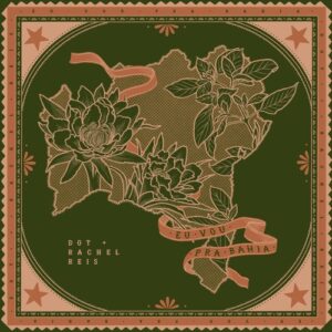 DOT (BR), Rachel Reis - Eu Vou Pra Bahia [KRN13]