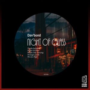 Dav'bond - Night of Glass [EST589]