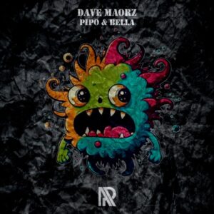 Dave Maorz - Pipo & Bella [APR134]