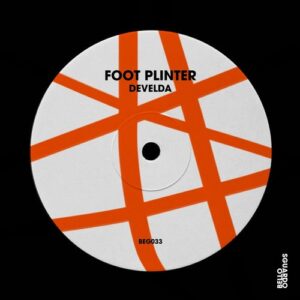 Foot Plinter - Develda [BEG033]