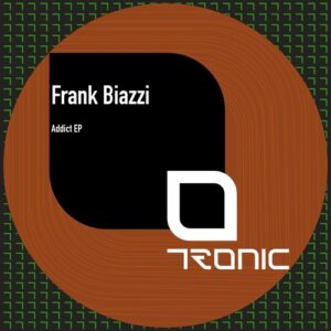 Frank Biazzi - Addict EP [TR485]