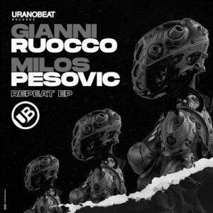 Gianni Ruocco, Milos Pesovic - Repeat EP [URB346]