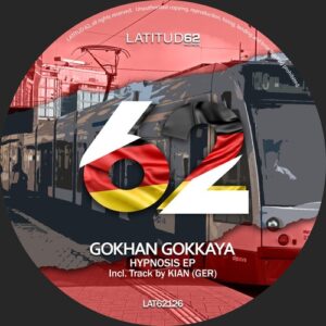 Gokhan Gokkaya, KIAN (GER) - Hypnosis EP [LAT62126]