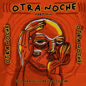 Hardskin, Franklyn Brooks - Otra Noche [DLR152]