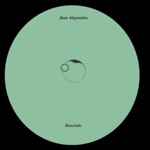 Jhon Alejandro - Rescinds [INTEP0038]