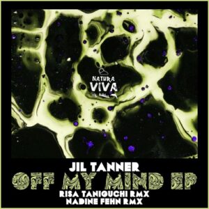 Jil Tanner - Off My Mind EP [NAT904]