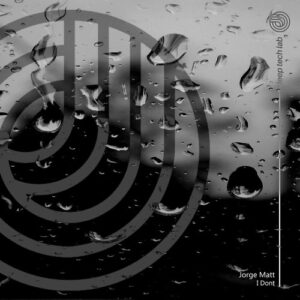 Jorge Matt - I Dont [CAT972407]