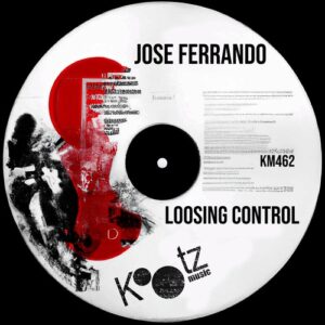 Jose Ferrando - Loosing Control [KM462]