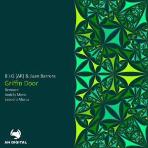 Juan Barrera, B.I.G (AR) - Griffin Door [AHD360]