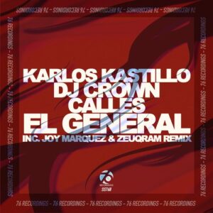 Karlos Kastillo, DJ Crown, Calles - El General [SS768]