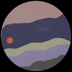 Lautaro Mauti - IT's Time To EP [MNL0226]
