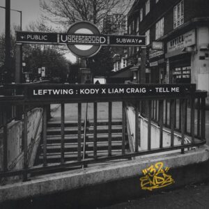 Leftwing : Kody, Liam Craig - Why Don't You Tell Me? [ENDZ008A]