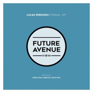 Lucas Perdomo - Eternal Joy [FA412]