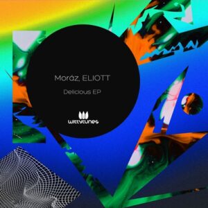 MORÁZ (BR), ELIOTT (BR) - Delicious EP [WT454]