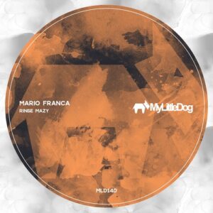 Mario Franca - Rinse Mazy [MLD140]