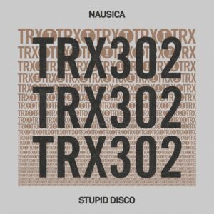 Nausica - Stupid Disco [TRX30201Z]