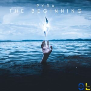 PYRA - The Beginning [OXL370]