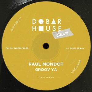 Paul Mondot - Groov Ya [DHGRUV050]