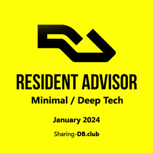 Resident Advisor Top 100 Minimal / Deep Tech January 2024