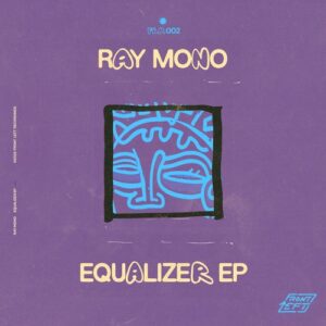 Ray Mono - Equalizer [FLR002]