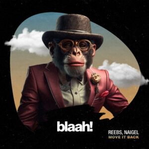 Reebs, NAIGEL - Move It Back [BLH060]