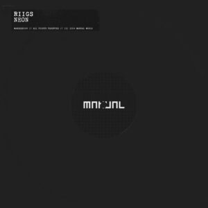 Riigs - Neon [MANDEEP068]