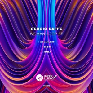 Sergio Saffe - Woman Loop EP [UNI249]