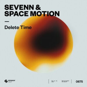 Sevenn & Space Motion - Delete Time [5054197948831]