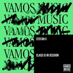Stefan V - Class Is in Session [VAMT250]