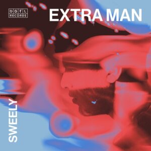 Sweely - Extra Man [DGTL026]