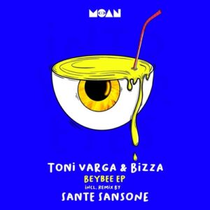 Toni Varga, BizZa - Beybee EP [MOAN211]