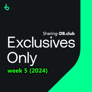 Beatport Exclusives Only: Week 5 (2024)