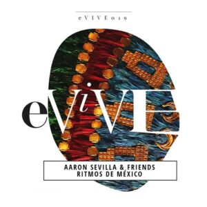 Aaron Sevilla - Ritmos de México [EVIVE019]