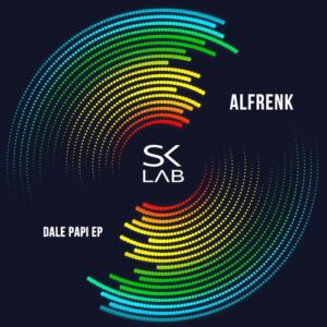 Alfrenk - Dale Papi [SKL052]