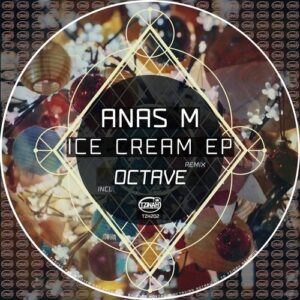 Anas M - Ice Cream EP [TZH202]