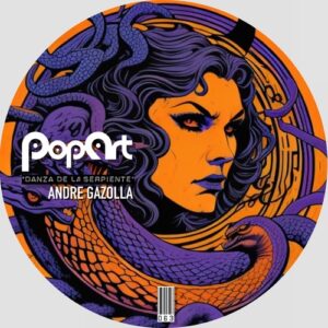 Andre Gazolla - Danza de La Serpiente [PA063]