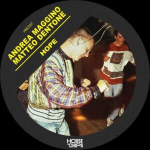 Andrea Maggino, Matteo Dentone - Hope [HNC037B]
