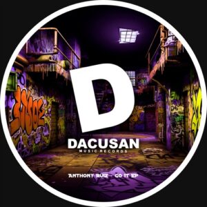 Anthony Ruiz - Go It EP [DMR397D]