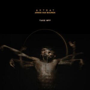 Armin van Buuren & ARTBAT - Take Off [197338077931]