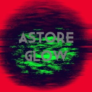 Astore - Glow [NEIN24505]