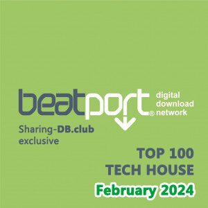 Beatport Top 100 Tech House February 2024