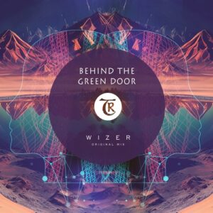 Behind the Green Door, Tibetania - Wizer [TR403]