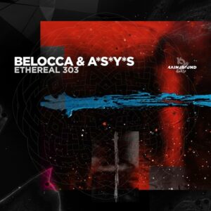 Belocca, A*S*Y*S - Ethereal 303 [MGM114]