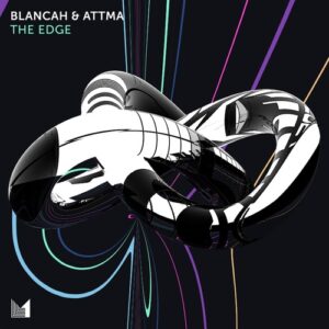 Blancah & Attma - The Edge [EINMUSIKA273]